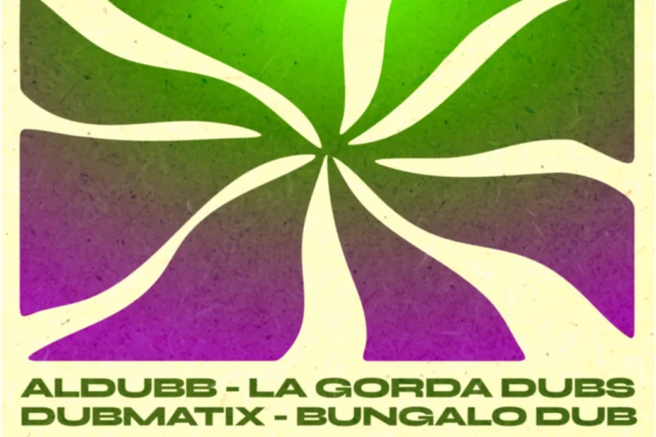 Aldubb • La Gorda Dubs • Dubmatix • Bungalo Dub - The Berlin Sessions (Remixes) EP