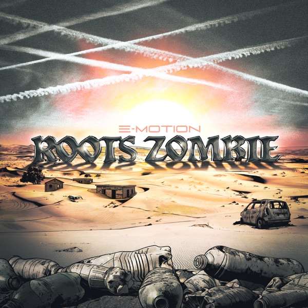 Roots Zombie - E-Motion EP