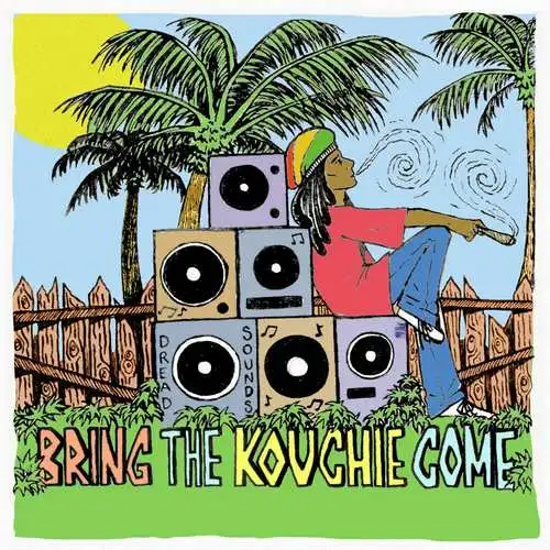 Various – Bring The Kouchie Come