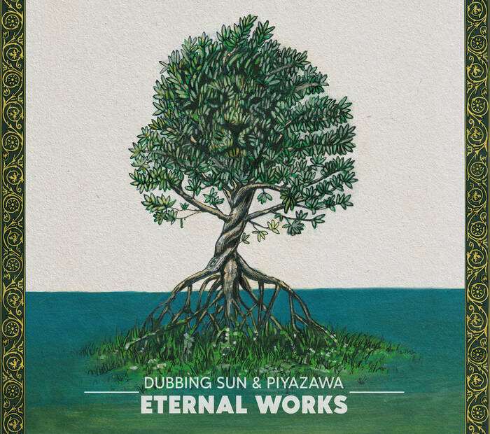 Dubbing Sun • PiyaZawa - Eternal Works