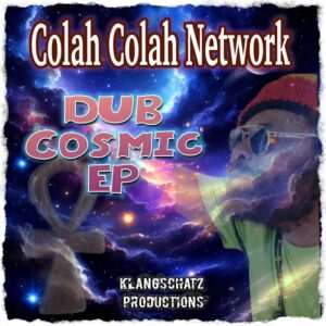 DJ Michael Berth • Colah Colah - Dub Cosmic EP