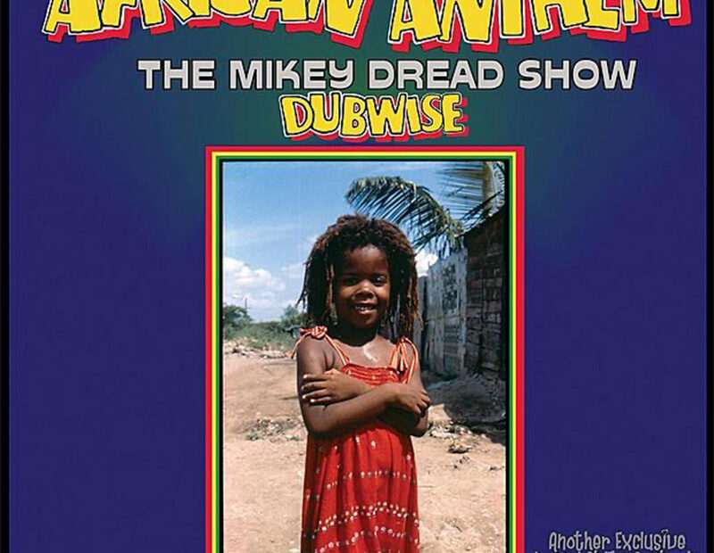 Mikey Dread - African Anthem