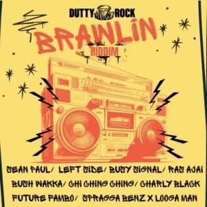 Brawlin Riddim