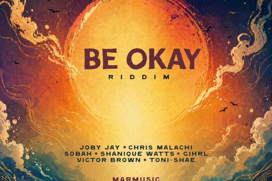 Be Okay Riddim