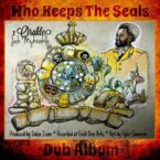 Jah Myhrakle – He Who Keeps The Seals Dub