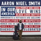 Aaron Nigel Smith – In Our America