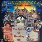 Akae Beka – The Spirit Of Standing Up