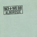 Alborosie – Back-A-Yard Dub