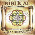 Biblical – Live By Your Strenght