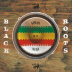Black Roots – Nothing In The Larder