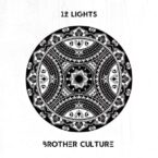 Brother Culture – 12 Lights