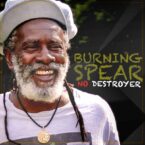 Burning Spear – No Destroyer