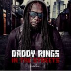 Daddy Rings – In The Streets