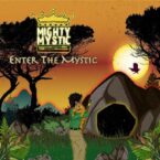 Mighty Mystic – Enter The Mystic