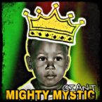 Mighty Mystic – Giant