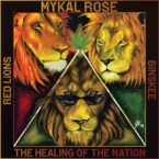 Mykal Rose – The Healing Of The Nation