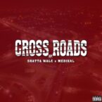 Shatta Wale X Medikal – Crossroads EP