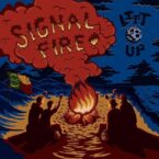 Signal Fire – Lift Up