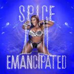 Spice – Emancipated (Deluxe)