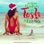 Tosh Alexander – An Island Christmas With Tosh & Friends EP