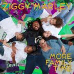 Ziggy Marley – More Family Time (Deluxe)