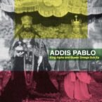 Addis Pablo – King Alpha And Queen Omega (Dub Version)