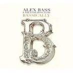 Alex Bass & The Same Song Band – Bassically