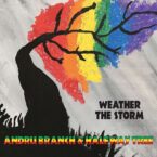 Andru Branch & Halfway Tree – Weather The Storm