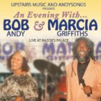 An Evening With Bob Andy & Marcia Griffiths – Live At Razor’s Palace