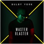 Bulby York – Master Blaster