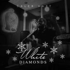 Caleb Hart – White Diamonds EP