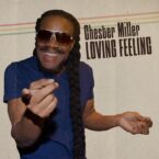 Chester Miller – Loving Feeling EP