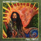 Johnny Dread – Full Circle