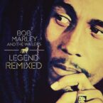 Bob Marley & The Wailers – Legend Remixed