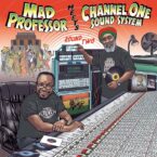 Mad Professor Meets Channel One Soundsystem – Round Two