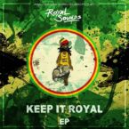 Royal Sounds – Keep It Royal EP