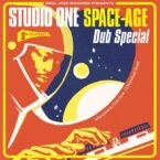 Soul Jazz Records Presents: Studio One – Space-Age Dub Special