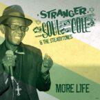 Stranger Cole & The Steadytones – More Life EP