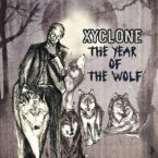 Xyclone – The Year Of The Wolf